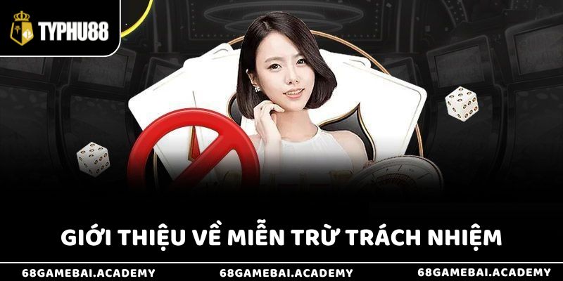Miễn Trừ Trách Nhiệm 1 Giới thiệu dễ hiểu về miễn trừ trách nhiệm