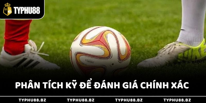 Hiểu Kèo Dưới Là Gì Cực Dễ Cho Người Mới Giúp Thắng Lớn 4 Việc phân tích kỹ và mục tiêu cụ thể sẽ giúp bạn đánh giá chính xác